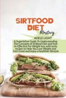 Sirtfood Diet Mastery