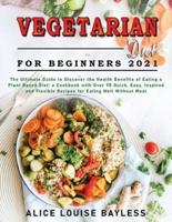 Vegetarian Diet For Beginners 2021