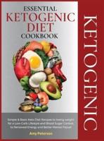 Essential Ketogenic Diet Cookbook