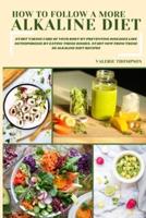 How to Follow a More Alkaline Diet