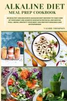 Alkaline Diet Meal Prep Cookbook