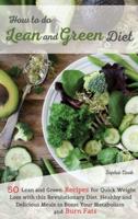 How to Do Lean and Green Diet