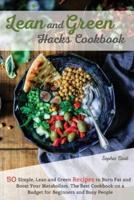 Lean and Green Hacks Cookbook