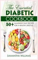 The Essential Diabetic Cookbook