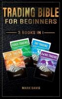 Trading Bible For Beginners - 4 BOOKS IN 1