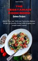 The Vegetarian Cookbook Quinoa Recipes