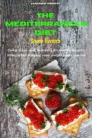 The Mediterranean Diet Snack Recipes: Easy and Healthy Delicious Recipes  keeping your weight under control