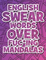 English Swear Words Over Fuc*ing Mandalas