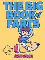 The BIG Book of FARTS - Funny Coloring Book for Kids