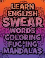 Learn English SWEAR Words Coloring Fuc*ing Mandalas