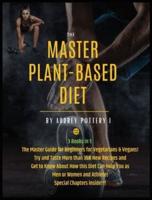 The Master Plant-Based Diet