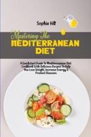 Mastering The Mediterranean Diet