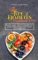The Type 2 Diabetes Cookbook 2021