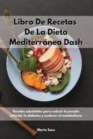 Libro De Recetas De La Dieta Mediterránea Dash