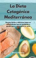 La Dieta Cetogénica Mediterránea