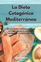 La Dieta Cetogénica Mediterránea