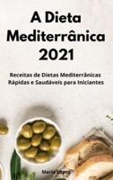 A Dieta Mediterrânica 2021