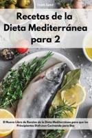 Recetas De La Dieta Mediterránea Para Dos