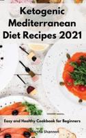 Ketogenic Mediterranean Diet Recipes 2021