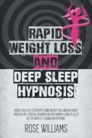 Rapid Weight Loss and Deep Sleep Hypnosis