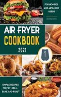 Air Fryer Cookbook for Beginners 2021