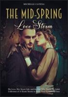 The Mid-Spring Love Storm