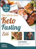 The All-In-One Keto Fasting Bible [3 Books in 1]