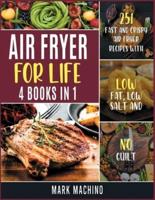 Air Fryer for Life [4 Books in 1]