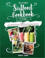 The Ultimate Sirtfood Cookbook on a Budget [2 in 1]