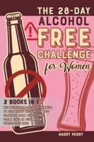 The 28-Day Alcohol-Free Challenge for Women [2 in 1]