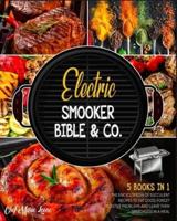 Electric Smooker Bible & Co. [5 Books in 1]