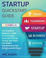 Startup QuickStart Guide [4 Books in 1]