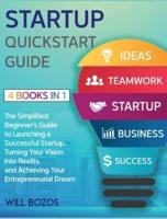 Startup QuickStart Guide [4 Books in 1]