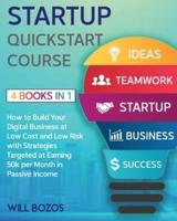 Startup QuickStart Course [4 Books in 1]