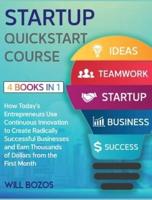 Startup QuickStart Course [4 Books in 1]