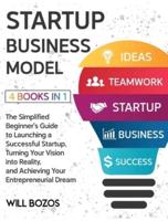 Startup Business Model [4 Books in 1]