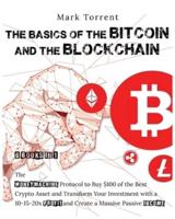 The Basics of the Bitcoins and the Blockchain [6 Books in 1]