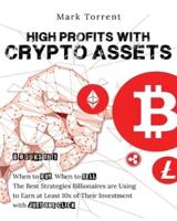 High Profits With Crypto Assets [6 Books in 1]