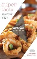 The Complete Air Fryer Cookbook