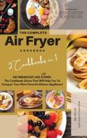 The Complete Air Fryer Cookbook