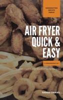 Air Fryer Quick and Easy 2 Cookbooks in 1: A non-cook's big book of easy recipes