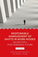 Responsible Management of Shifts in Work Modes Volume 1
