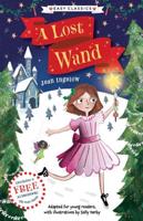 The Christmas Classics Children's Collection. Christmas Classics: A Lost Wand (Easy Classics)