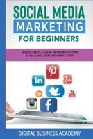 Social Media Marketing for Beginners