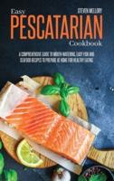 Easy Pescatarian Cookbook