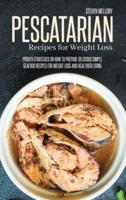 Pescatarian Recipes For Weight Loss