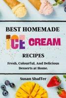 Best Homemade Ice Cream Recipes