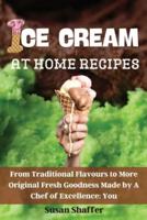 Ice Cream at Home Recipes