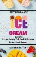 Best Homemade Ice Cream Recipes