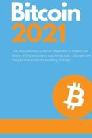 Bitcoin 2021 - The Rise of a New Monetary Standard